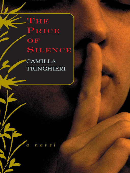 Title details for The Price of Silence by Camilla Trinchieri - Available